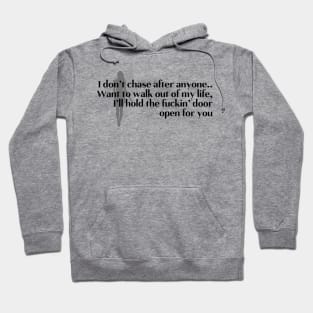 Walk away Hoodie